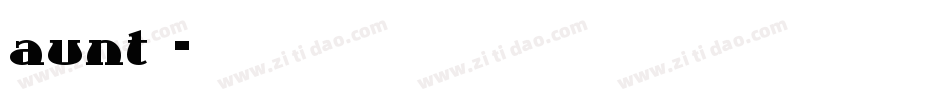 aunt字库字体转换