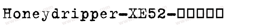 Honeydripper-XE52字体转换