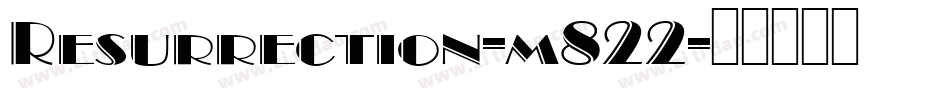 Resurrection-m822字体转换