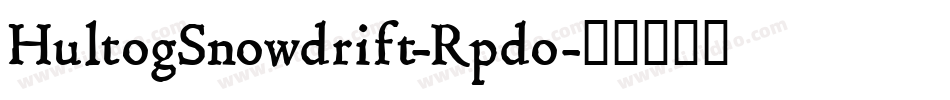 HultogSnowdrift-Rpdo字体转换