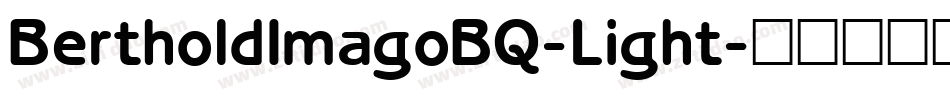 BertholdImagoBQ-Light字体转换