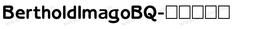 BertholdImagoBQ字体转换