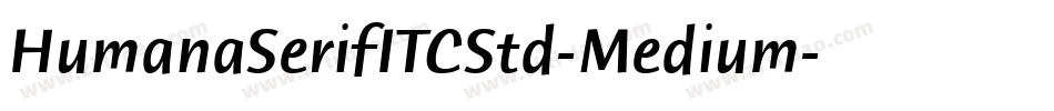 HumanaSerifITCStd-Medium字体转换