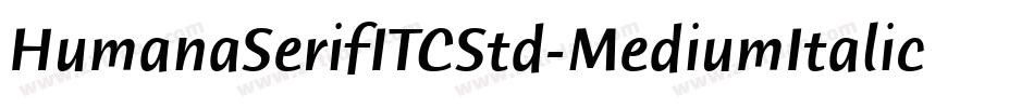 HumanaSerifITCStd-MediumItalic字体转换