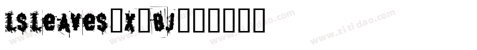 Lsleaves-x8Bj字体转换