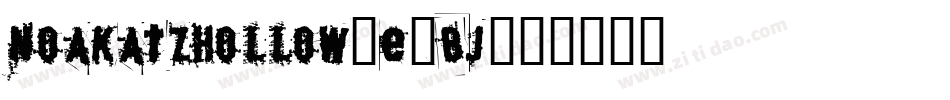 NoakatzHollow-E3Bj字体转换