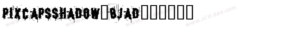 Pixcapsshadow-BjAd字体转换