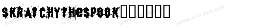 SKRATCHYthespook字体转换