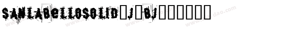 Sanlabellosolid-J1Bj字体转换