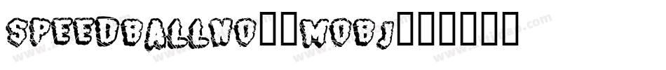 Speedballno3-moBj字体转换
