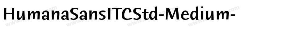 HumanaSansITCStd-Medium字体转换