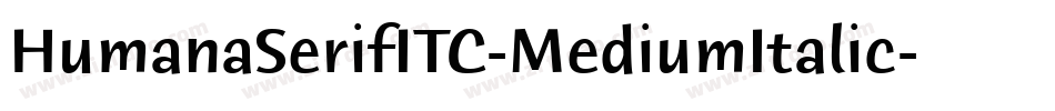 HumanaSerifITC-MediumItalic字体转换