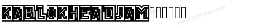KABlokHeadJam字体转换