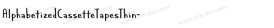 AlphabetizedCassetteTapesThin-7Rw4字体转换