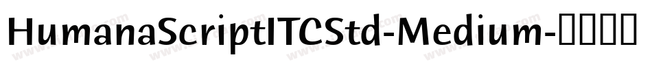 HumanaScriptITCStd-Medium字体转换