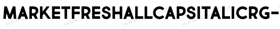 MarketFreshAllCapsItalicRg-v4W7字体转换