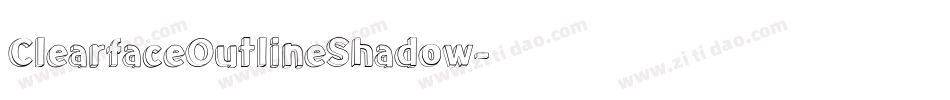 ClearfaceOutlineShadow字体转换