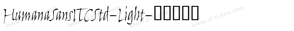 HumanaSansITCStd-Light字体转换