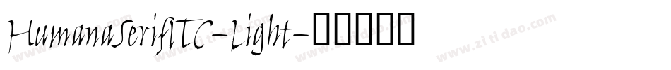 HumanaSerifITC-Light字体转换