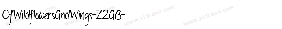 OfWildflowersAndWings-Z2AB字体转换