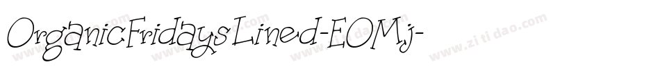 OrganicFridaysLined-EOMj字体转换