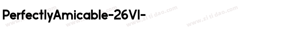 PerfectlyAmicable-26Vl字体转换 PerfectlyAmicable-26Vl字体转换