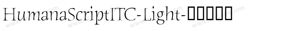 HumanaScriptITC-Light字体转换