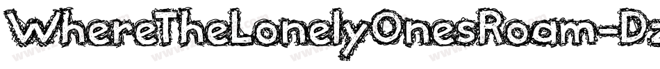 WhereTheLonelyOnesRoam-Dz39字体转换 WhereTheLonelyOnesRoam-Dz39字体转换