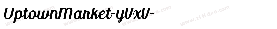 UptownMarket-yVxV字体转换