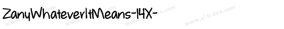 ZanyWhateverItMeans-l4X字体转换