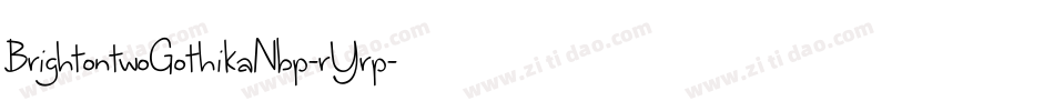 BrightontwoGothikaNbp-rYrp字体转换