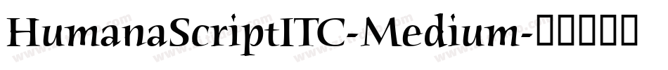 HumanaScriptITC-Medium字体转换