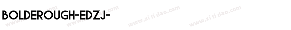 BoldeRough-EDZj字体转换