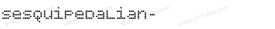 Sesquipedalian字体转换