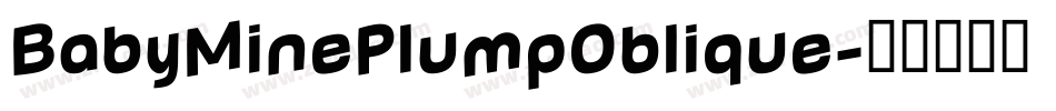 BabyMinePlumpOblique字体转换