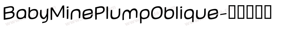 BabyMinePlumpOblique字体转换