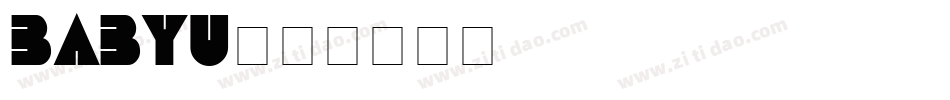 BABYU字体转换