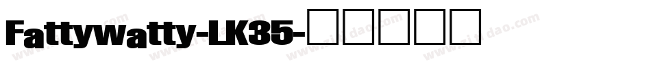Fattywatty-LK35字体转换