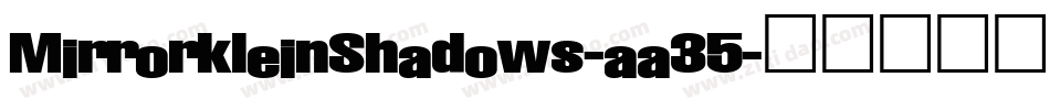 MirrorkleinShadows-aa35字体转换