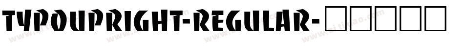 TypoUpright-Regular字体转换