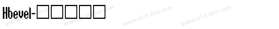 Hbevel字体转换