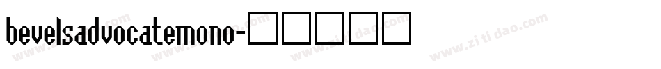bevelsadvocatemono字体转换