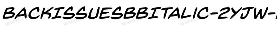 BackIssuesBbItalic-2YJW字体转换