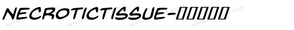 NecroticTissue字体转换