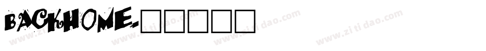 BACKHOME字体转换