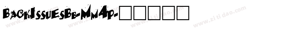 BackIssuesBb-Mm4p字体转换