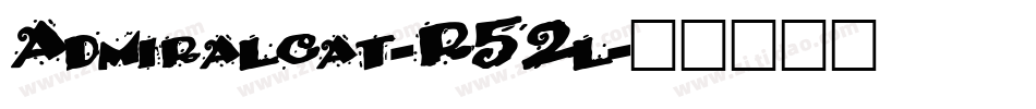 Admiralcat-R52l字体转换