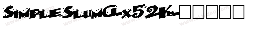 SimpleSlumG-x52K字体转换