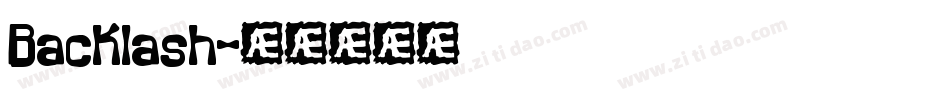 Backlash字体转换