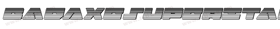 BadAxeSuperItalic-Rpq9o字体转换